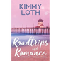 Roadtrips and Romance: A second chances romance - Paperback