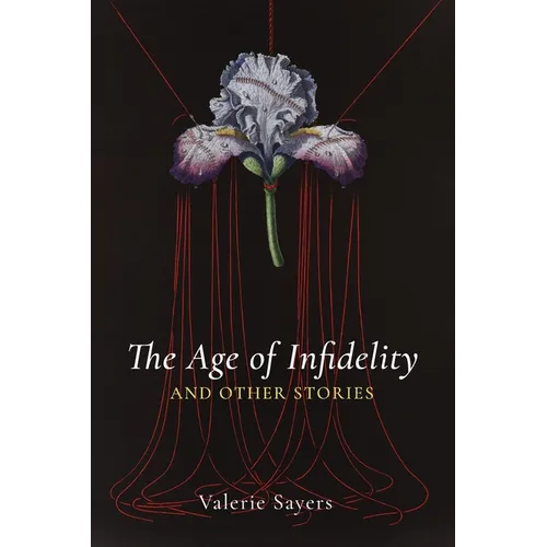 Age of Infidelity and Other Stories - Paperback
