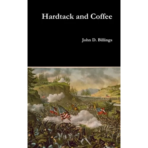 Hardtack and Coffee - Hardcover