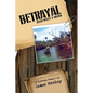 Betrayal: Never Waste a Soldier - Paperback