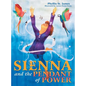 Sienna and the Pendant of Power - Hardcover