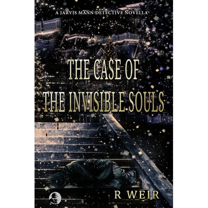 The Case of the Invisible Souls: A Jarvis Mann Detective HardBoiled Mystery Novella - Paperback