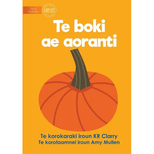 The Orange Book - Te boki ae aoranti (Te Kiribati) - Paperback