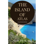 The island of Atlas: Atlanteans rising - Paperback