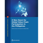 A New Dawn for Global Value Chain Participation in the Philippines - Paperback