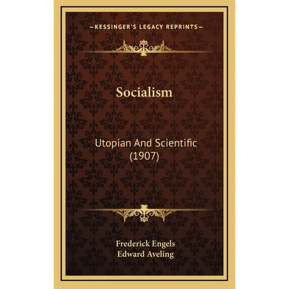 Socialism: Utopian And Scientific (1907) - Hardcover