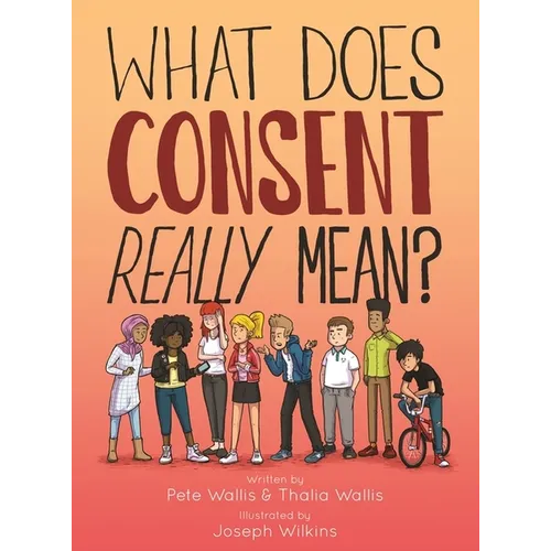 What Does Consent Really Mean? - Paperback