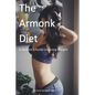 The Armonk Diet: A Glutton's Guide to Losing Weight - Paperback