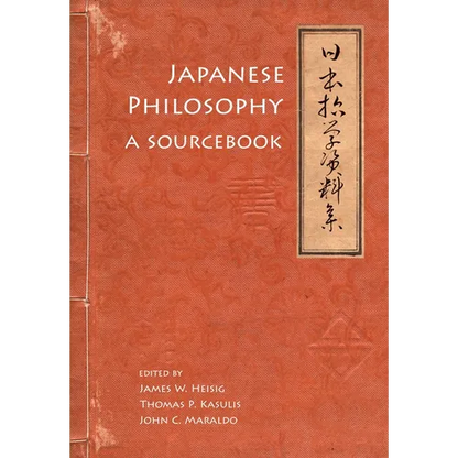 Japanese Philosophy: A Sourcebook - Paperback