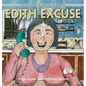 Edith Excuse: Silver Series of Grown-Up Wisdom - Hardcover