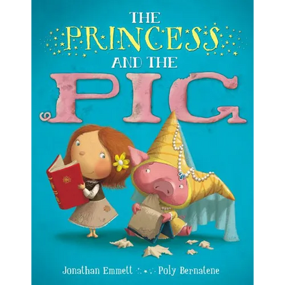 The Princess and the Pig - Hardcover