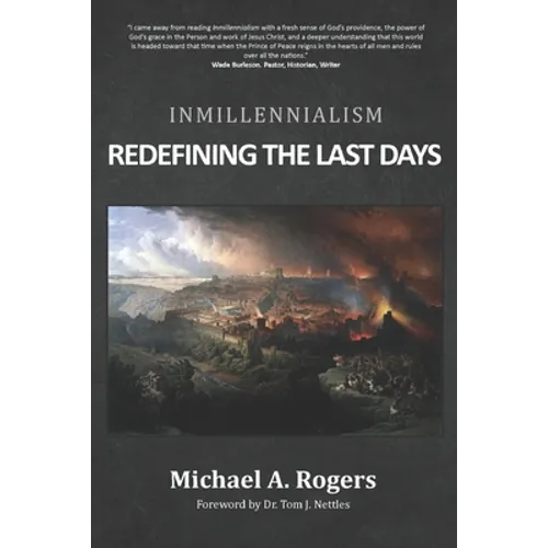 Inmillennialism: Redefining the Last Days - Paperback