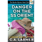 Danger On the SS Orient - Paperback