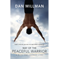 Way of the Peaceful Warrior: A Book That Changes Lives - Paperback