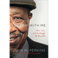Dream with Me: Race, Love, and the Struggle We Must Win - Paperback