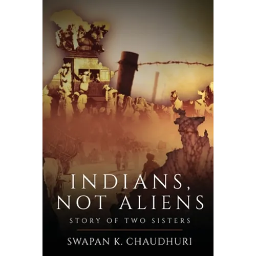 Indians, Not Aliens - Story of Two Sisters - Paperback