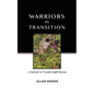 Warriors In Transition: A Memoir In Twenty-Eight Stories - Paperback