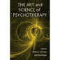 The Art and Science of Psychotherapy - Paperback