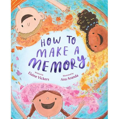 How to Make a Memory - Hardcover