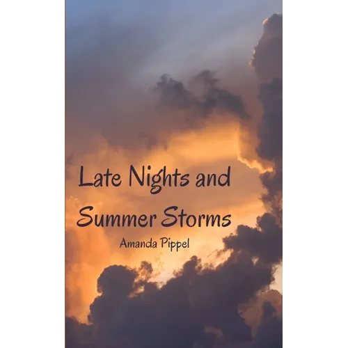 Late Nights and Summer Storms - Paperback