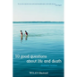 10 Good Questions About Life And Death - Paperback