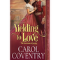 Yielding to Love: A Regency Historical Romance - Paperback