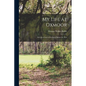 My Life at Oxmoor: Life on a Farm in Kentucky Before the War - Paperback