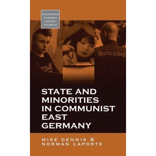 State and Minorities in Communist East Germany - Paperback