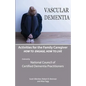 Activities for the Family Caregiver: Vascular Dementia: How To Engage / How To Live - Paperback