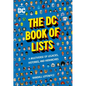 The DC Book of Lists: A Multiverse of Legacies, Histories, and Hierarchies - Hardcover