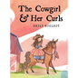 The Cowgirl & Her Curls - Hardcover
