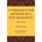 A Theology for Artisans of a New Humanity, Volume 3 - Paperback