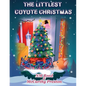 The Littlest Coyote Christmas - Paperback