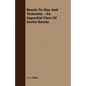 Russia To-Day And Yesterday - An Impartial View Of Soviet Russia - Paperback
