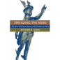 Spreading the News: The American Postal System from Franklin to Morse - Paperback