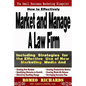 How to Effectively Market and Manage a Law Firm - Paperback