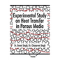 Experimental Study on Heat Transfer in Porous Media - Paperback
