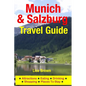 Munich & Salzburg Travel Guide: Attractions, Eating, Drinking, Shopping & Places To Stay - Paperback