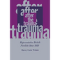 After the Trauma: Representative British Novelists Since 1920 - Paperback