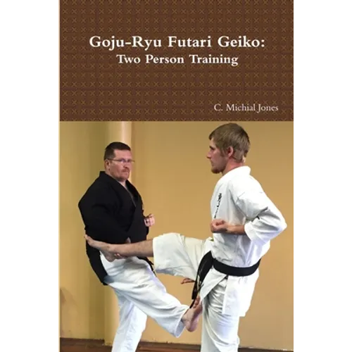 Goju-Ryu Futari Geiko - Paperback