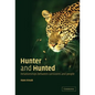 Hunter and Hunted: Relationships Between Carnivores and People - Hardcover