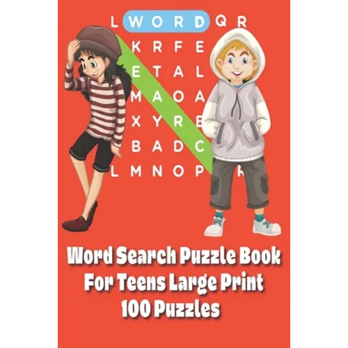 Word Search Puzzle Book For Teens: Large Print 100 Puzzles - Paperback