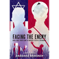 Facing the Enemy: How a Nazi Youth Camp in America Tested a Friendship - Hardcover