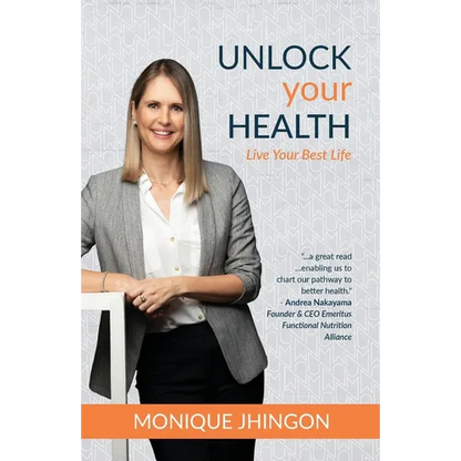 Unlock Your Health: Live Your Best Life - Paperback