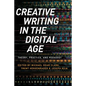 Creative Writing in the Digital Age - Paperback