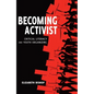 Becoming Activist: Critical Literacy and Youth Organizing - Paperback