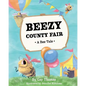 Beezy County Fair: A Bee Tale - Paperback