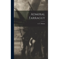 Admiral Farragut - Hardcover