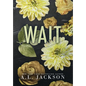Wait (Hardcover) - Hardcover