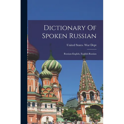Dictionary Of Spoken Russian; Russian-english, English-russian - Paperback